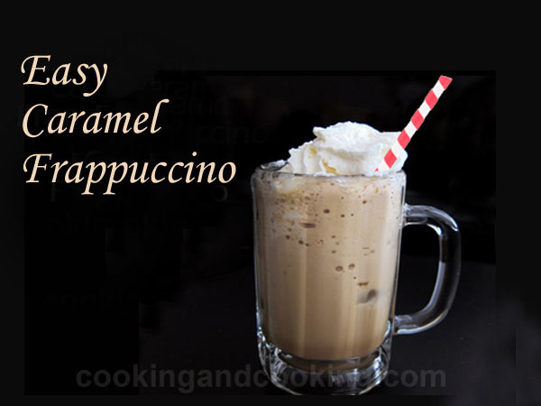 Easy Caramel Frappuccino Easy Caramel Frappuccino