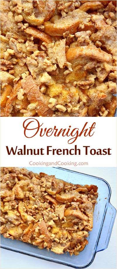 Overnight Walnut French Toast Overnight Walnut French Toast